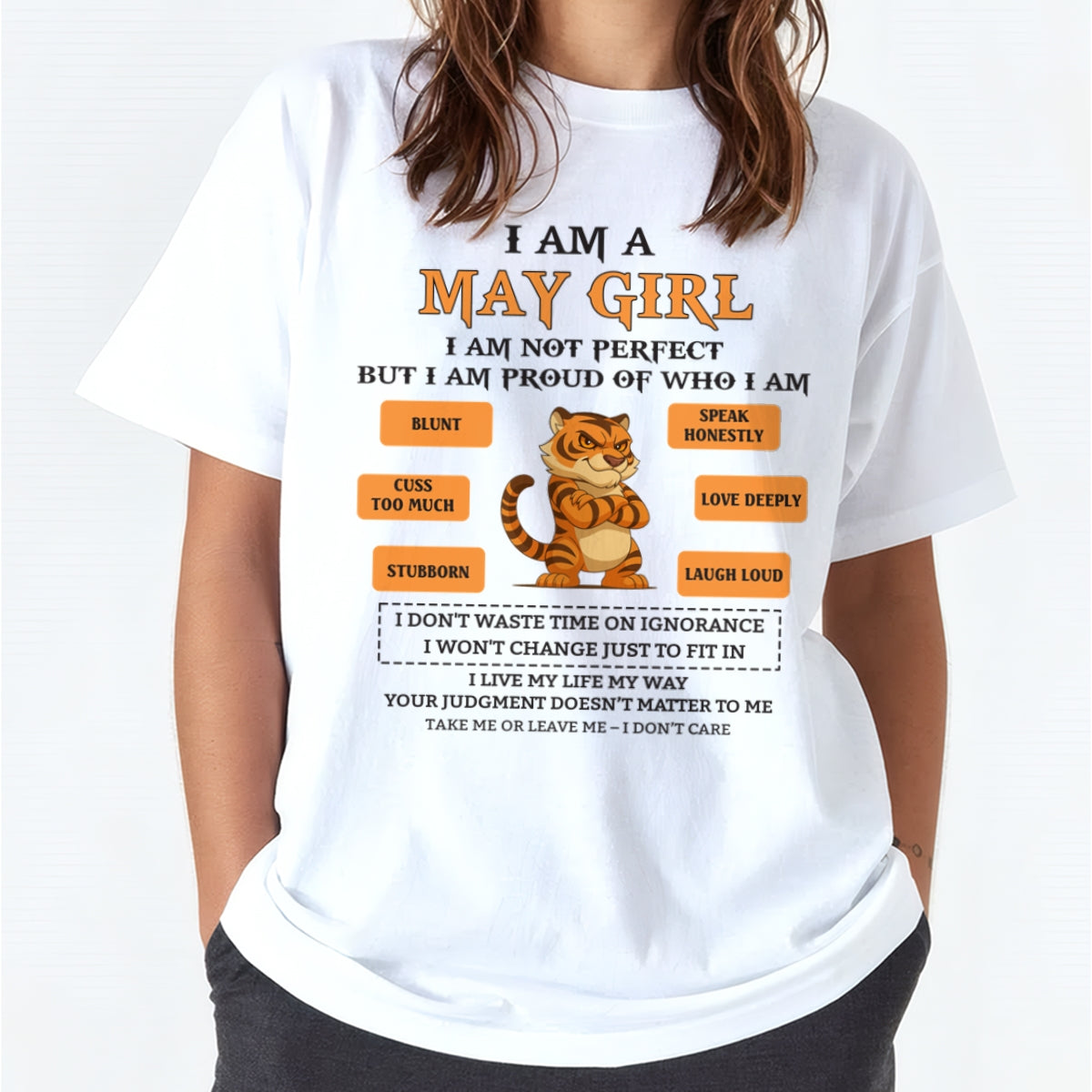 "I AM A MAY GIRL" - Birthday Gift For May Girls - FMA KATE05 (SKU26T-01-62-05)