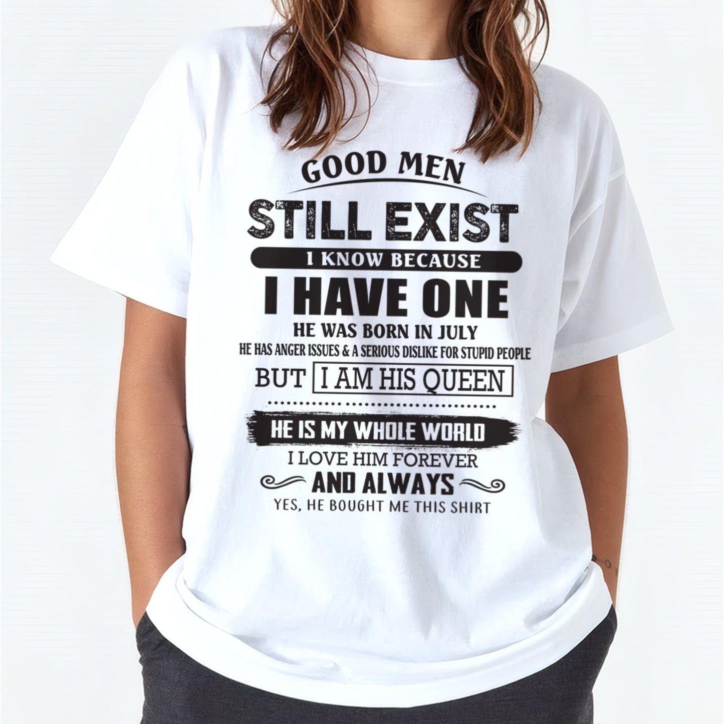 July - Good Men Still Exist - Perfect Gift For Your Girlfriend, Wife From Husband / Man - KATE07 (SKU07-166-07)