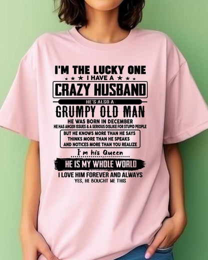 December - I am Lucky One I Have A Crazy Husband - Gift for Wife From Husband - KATE12 (SKUT-LUCKYONE-12)