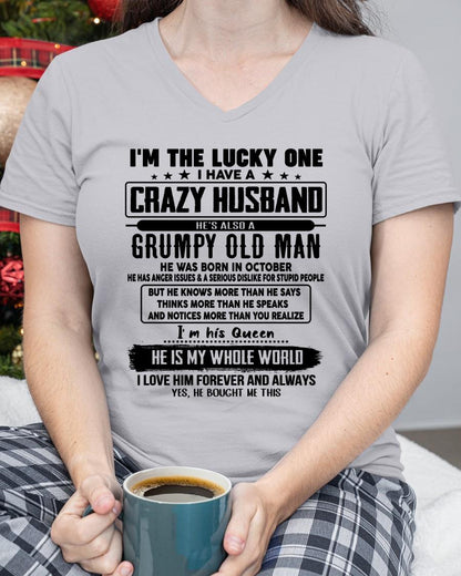 October - I am Lucky One I Have A Crazy Husband - Gift for Wife From Husband - KATE10 (SKUT-LUCKYONE-10)