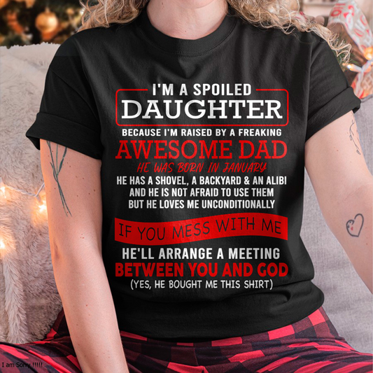 JANUARY - I'M A SPOILED DAUGHTER - FROM DAD TO DAUGHTER - KATE01 (SKU26T-01-30-01)