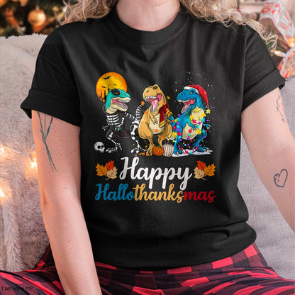 Halloween Thanksgiving Christmas Happy HalloThanksMas T rex T-Shirt - Christmas Unisex T-Shirt/Hoodie/Sweatshirt - HNDS00