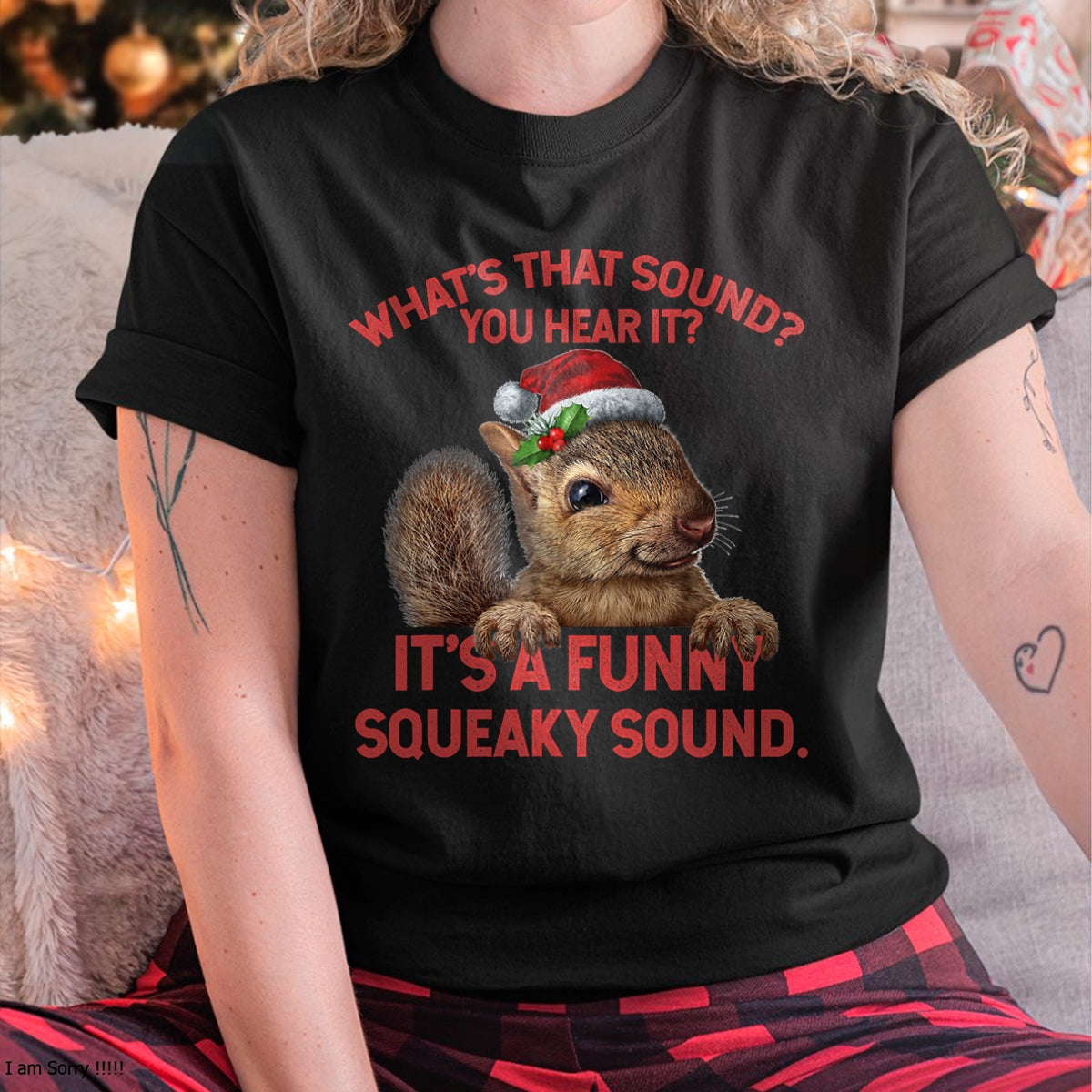 It's A Funny Squeaky Sound Christmas Squirrel T-Shirt - Christmas Unisex T-Shirt/Hoodie/Sweatshirt - HNDS00