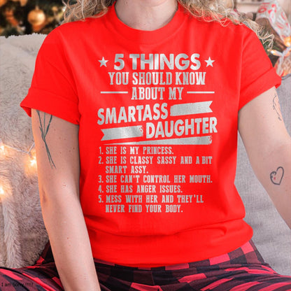 5 Things You Should Know About My Smartass Daughter - Gift for Daughter from Mom - KATE00