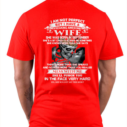 September - I Am Not Perfect But I Have A Freaking Awesome Wife - Gift For Husband From Wife - KATE09 (SKU06-34-09)