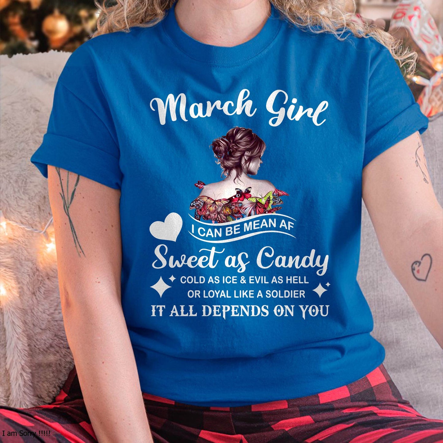 March Girl T-Shirt – Sweet As Candy, Cold As Ice - Birthday Gift for Women - KATE03 (SKU26T-01-38-03)