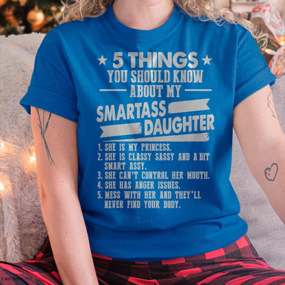 5 Things You Should Know About My Smartass Daughter - Gift for Daughter from Mom - NIKI00
