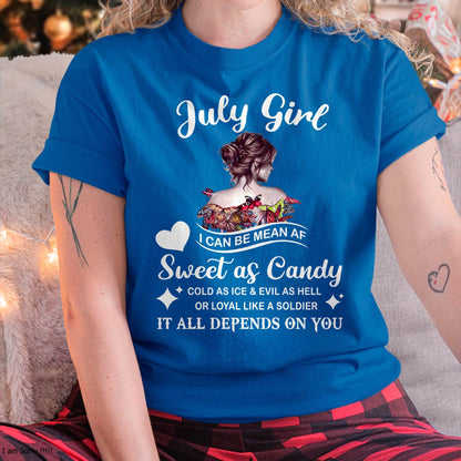 July Girl T-Shirt – Sweet As Candy, Cold As Ice - Birthday Gift for Women - KATE07 (SKU26T-01-38-07)