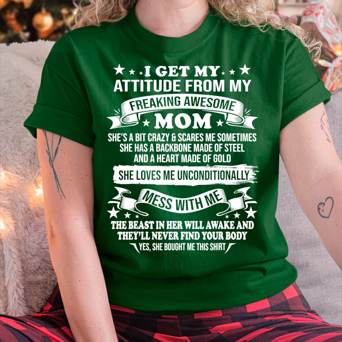 I Get My Attitude From My Freaking Awesome Mom - Gift for Daughter From Mom - NIKI00 (SKUT-2807MD)