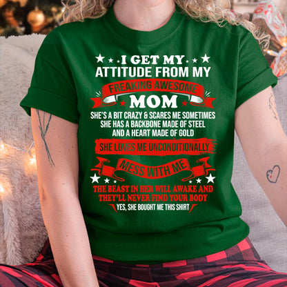 I Get My Attitude From My Freaking Awesome Mom - Gift for Daughter From Mom - NIKI00