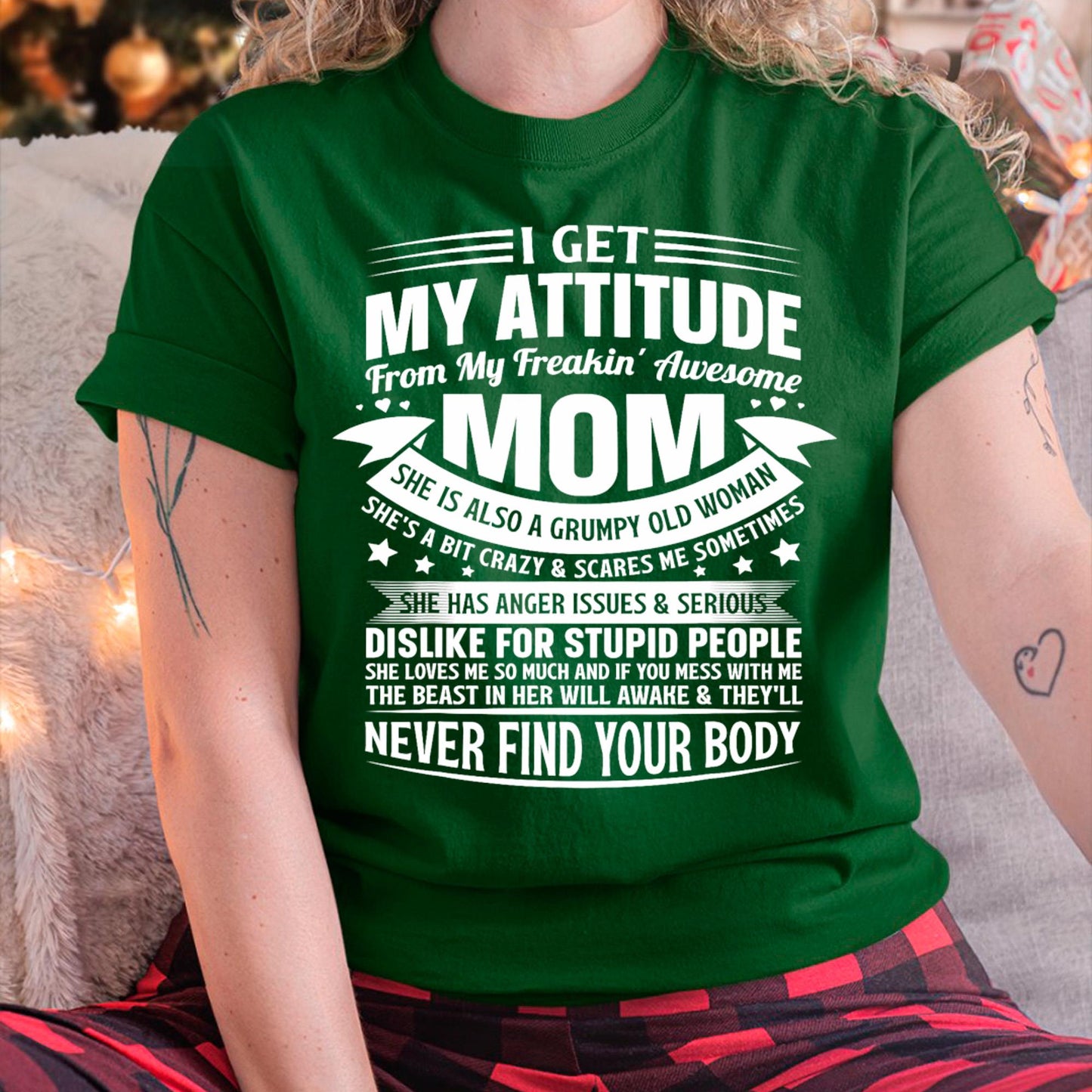 I Get My Attitude From My Freaking Awesome Mom - Gift for Daughter From Mom - NIKI00