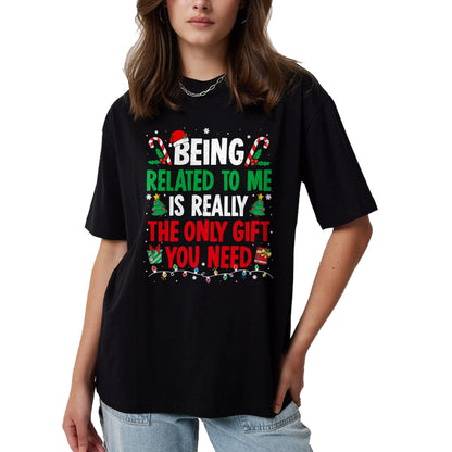 Being Related To Me Funny Christmas Family Xmas Pajamas T-Shirt  - Christmas Unisex T-Shirt/Hoodie/Sweatshirt - HNDS00