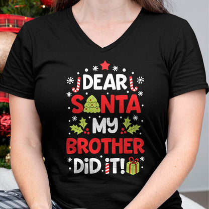 Dear Santa My Brother Did It Funny Christmas Girls Kids Boys Short Sleeve T-Shirt - Christmas Unisex T-Shirt/Hoodie/Sweatshirt - HNDS00