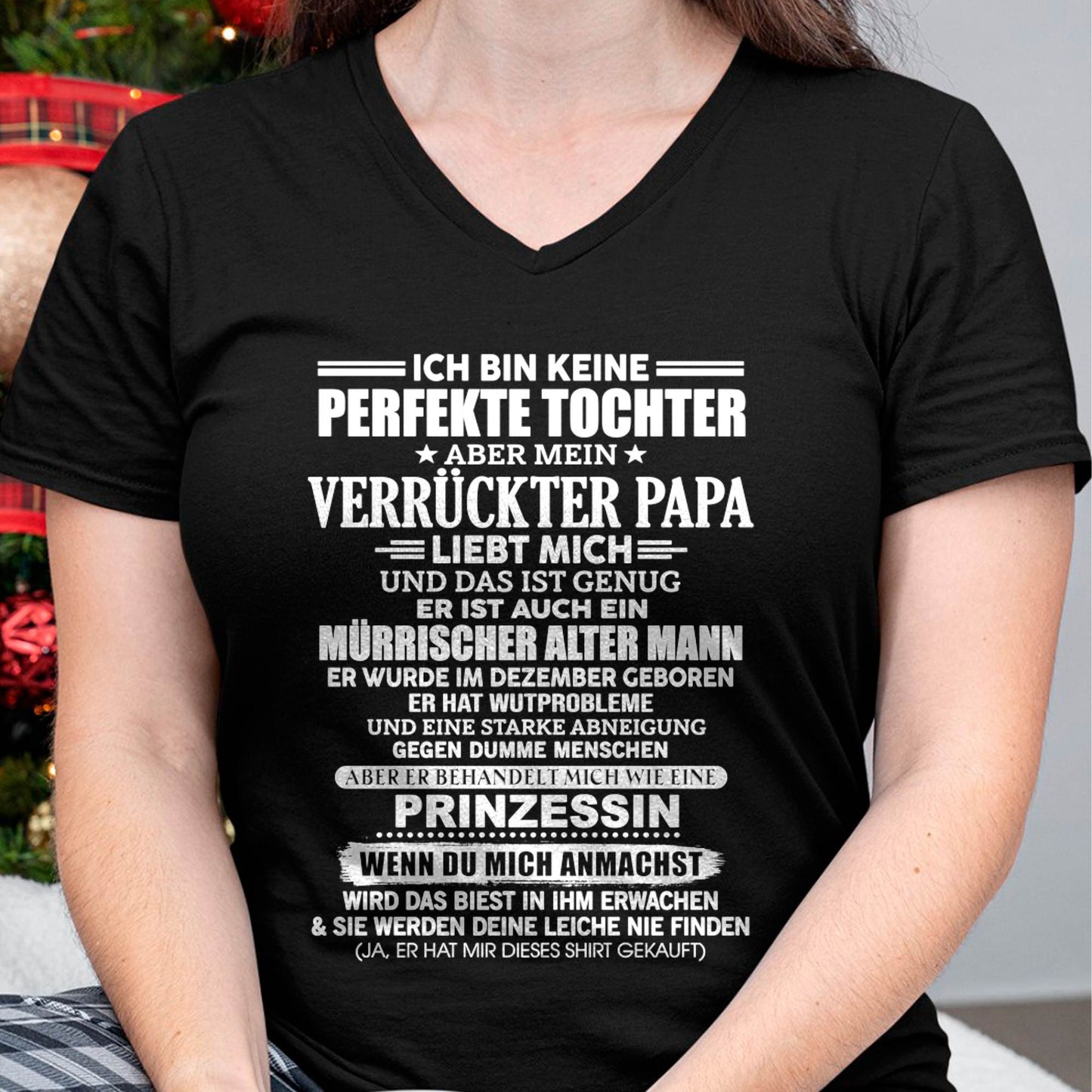 DEZEMBER - ICH BIN KEINE PERFEKTE TOCHTER ABER MEIN VERRÜCKTER PAPA -T-SHIRT GESCHENK VON PAPA- NIKI12 (SKU2605-343-12)