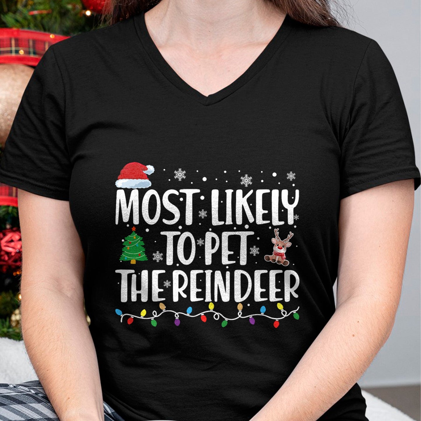 Most Likely To Pet The Reindeer Family Matching Christmas T-Shirt - Christmas Unisex T-Shirt/Hoodie/Sweatshirt - HNDS00