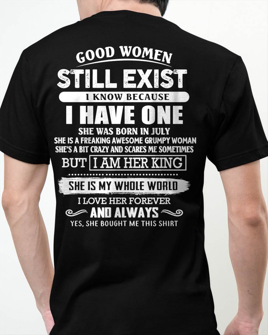 JULY - GOOD WOMEN STILL EXIST - PERFECT GIFT FROM WIFE, GIRLFRIEND - KATE07 (SKU12-306-07)