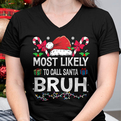 Most Likely To Christmas Matching Family Pajamas Funny T-Shirt - Christmas Unisex T-Shirt/Hoodie/Sweatshirt - HNDS00