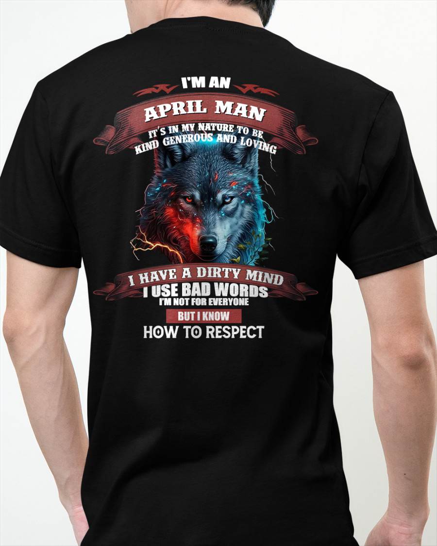 APRIL - KNOW HOW TO RESPECT - BIRTHDAY T-SHIRT FOR MEN - KATE04 (SKU12-162-04)