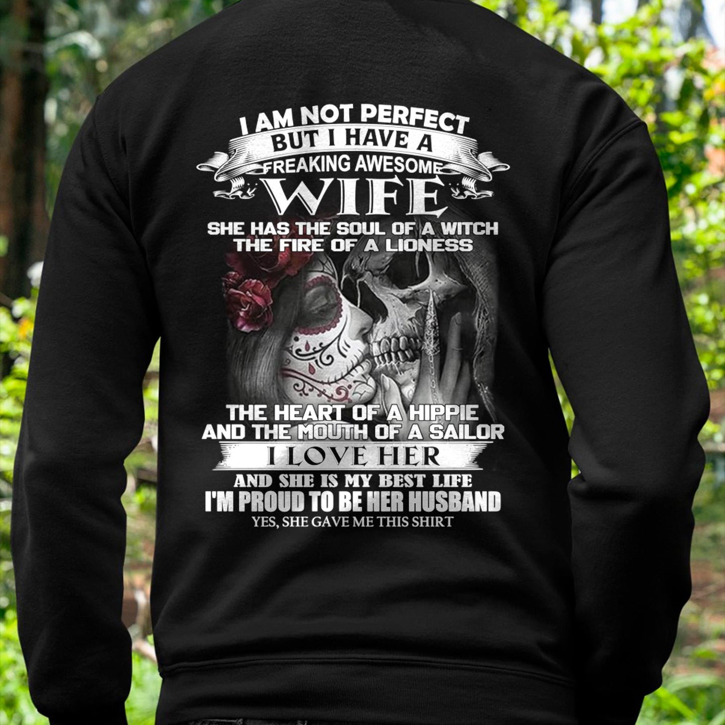 I Am Not Perfect But I Have A Freaking Awesome Wife - Gift For Husband From Wife - KATE00 (SKU06-31-00)