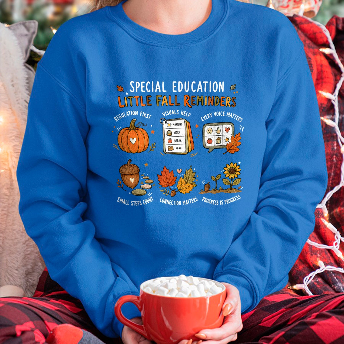Best Teacher Shirt, Funny Teacher UnisexT-Shirt/Hoodie/Sweatshirt HLT00 - Special Education Little Fall Reminders Autumn SPED Teacher T-Shirt