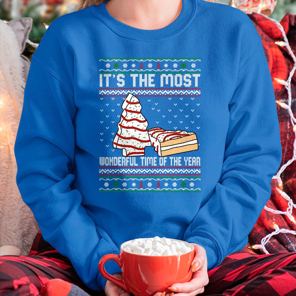 Its The Most Wonderful Time Of The Year Christmas tree cake T-Shirt - Christmas Unisex T-Shirt/Hoodie/Sweatshirt - HNDS00