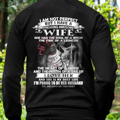 I Am Not Perfect But I Have A Freaking Awesome Wife - Gift For Husband From Wife - KATE00 (SKU06-31-00)