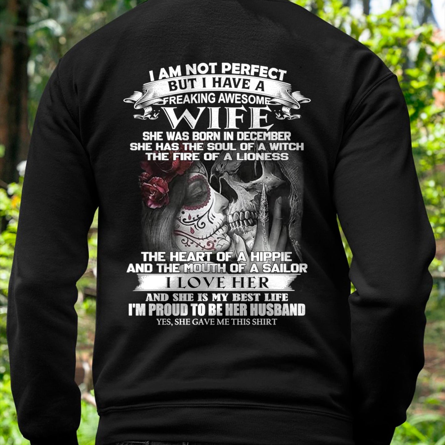 December - I Am Not Perfect But I Have A Freaking Awesome Wife - Gift For Husband From Wife - KATE12 (SKU06-31-12)