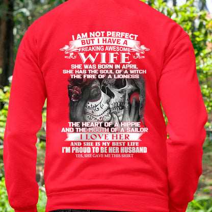 I Am Not Perfect But I Have A Freaking Awesome Wife - Gift For Husband From Wife - KATE04 (SKU06-31-04)