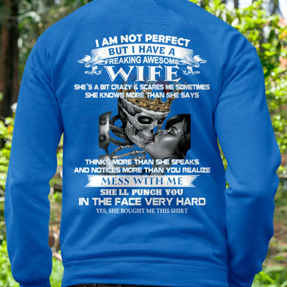 I Am Not Perfect But I Have A Freaking Awesome Wife - Gift For Husband From Wife - KATE00 (SKU06-34-00)