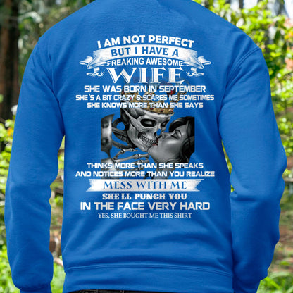 September - I Am Not Perfect But I Have A Freaking Awesome Wife - Gift For Husband From Wife - KATE09 (SKU06-34-09)