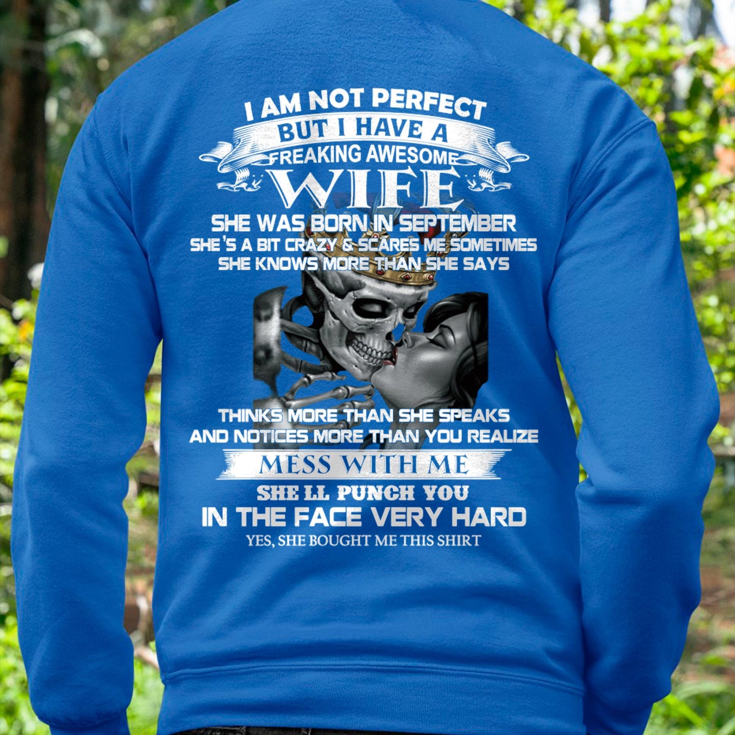 September - I Am Not Perfect But I Have A Freaking Awesome Wife - Gift For Husband From Wife - KATE09 (SKU06-34-09)