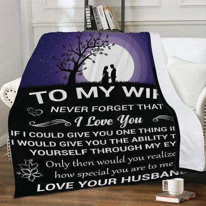 To My Wife, Never Forget Blanket - from husband