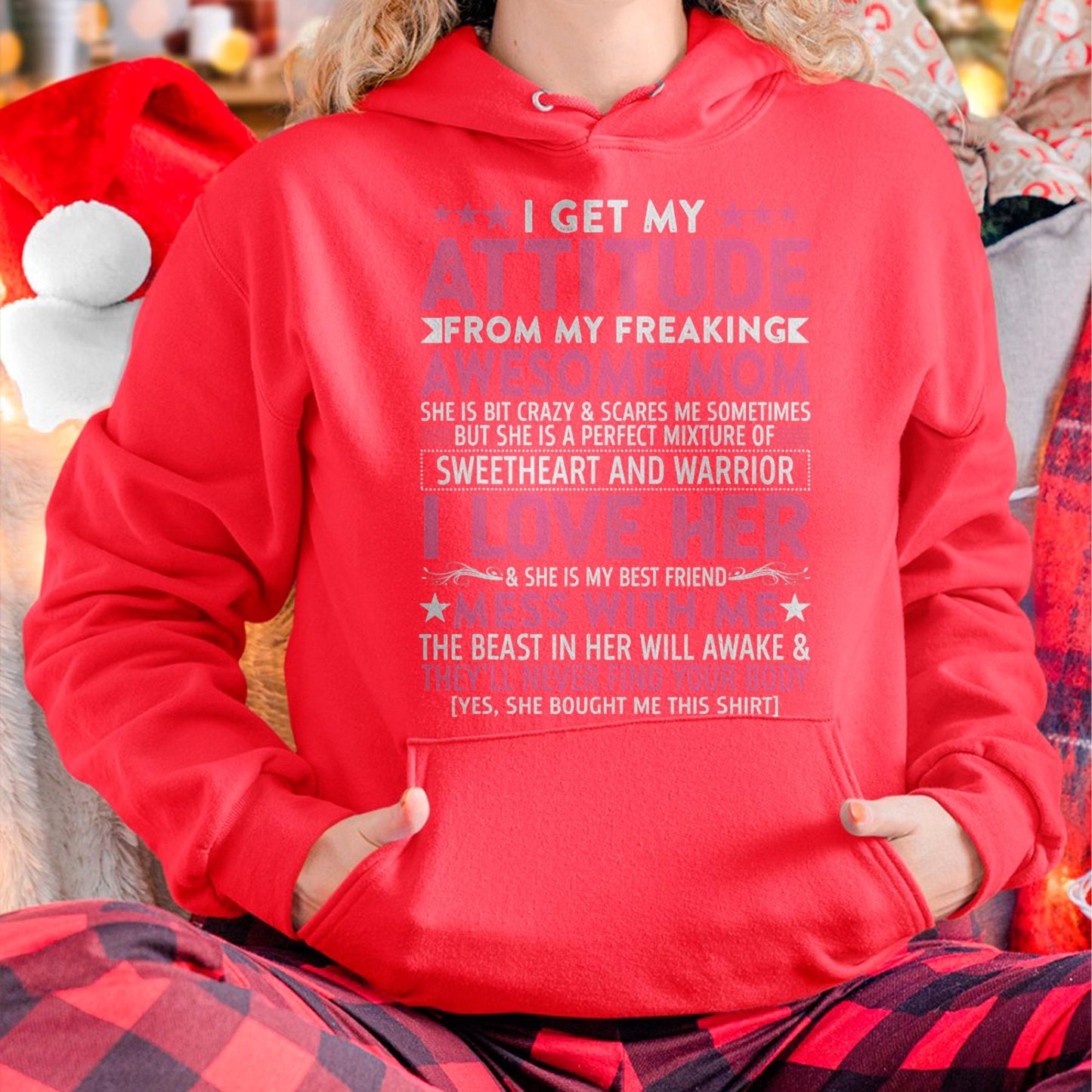 I Get My Attitude From My Freaking Awesome Mom - Gift for Daughter From Mom - NIKI00