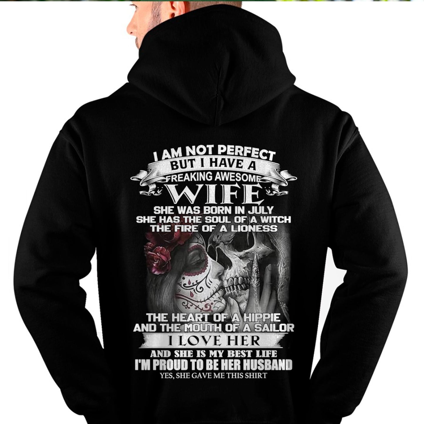 July - I Am Not Perfect But I Have A Freaking Awesome Wife - Gift For Husband From Wife - KATE07 (SKU06-31-07)