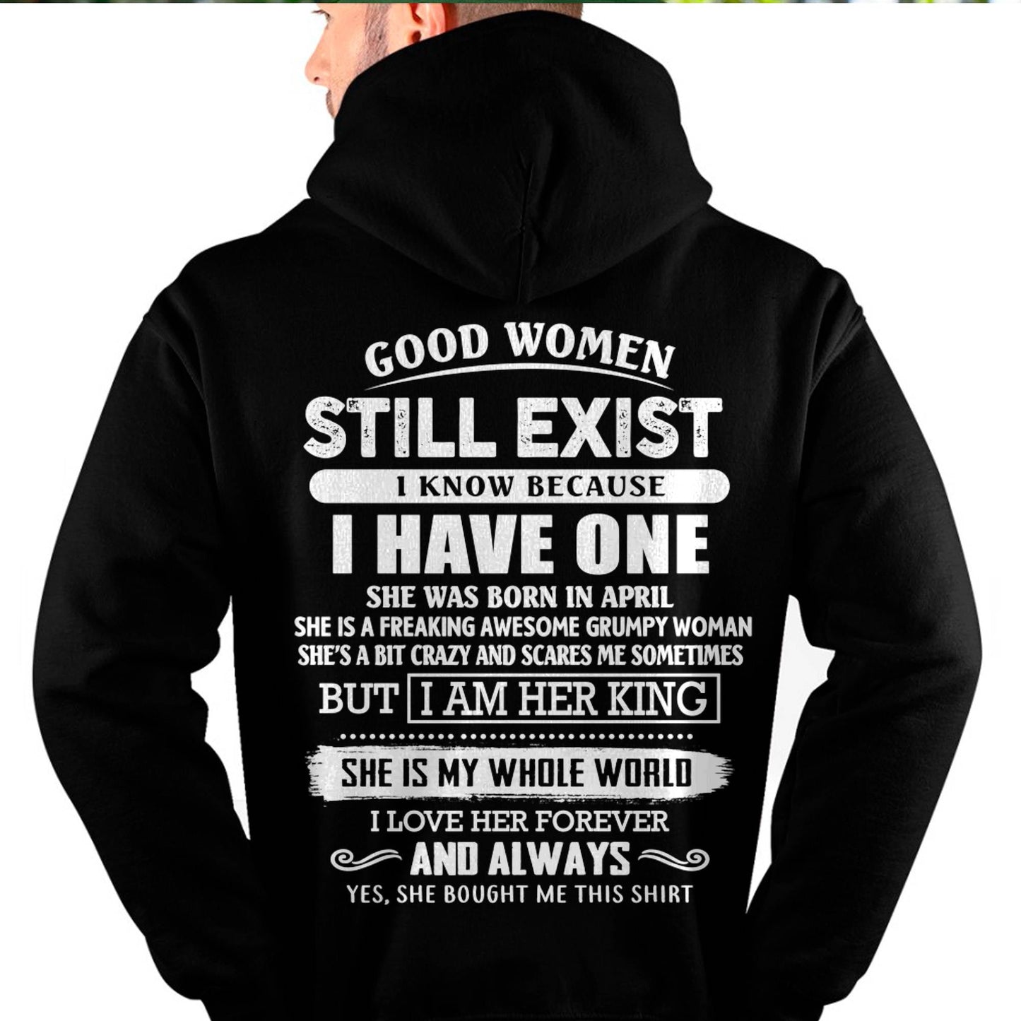 APRIL - GOOD WOMEN STILL EXIST - PERFECT GIFT FROM WIFE, GIRLFRIEND - KATE04 (SKU12-306-04)