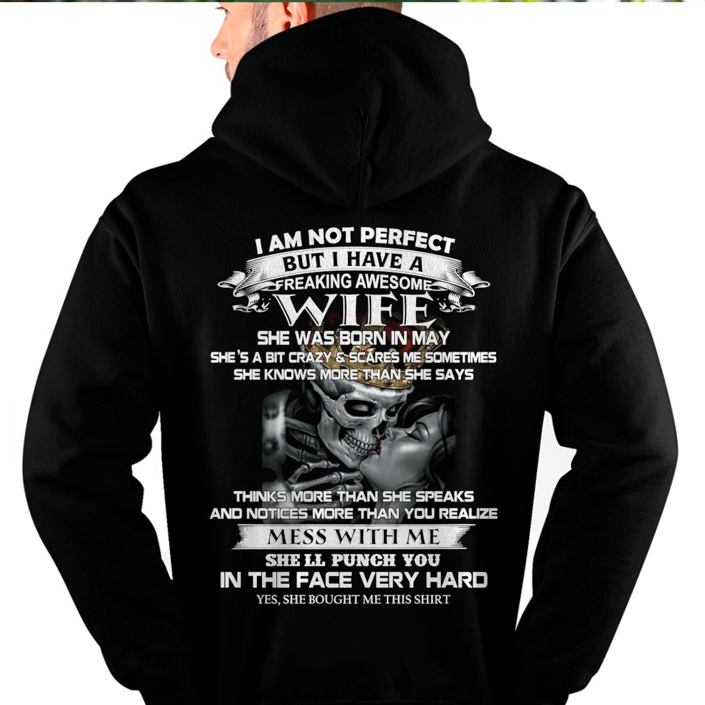 May - I Am Not Perfect But I Have A Freaking Awesome Wife - Gift For Husband From Wife - KATE05 (SKU06-34-05)