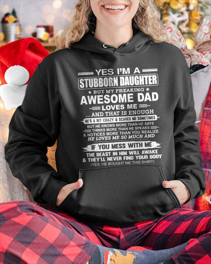 Yes I’m A Stubborn Daughter T-Shirt – Birthday Gift From Dad / Man - KATE00 (SKU11-34-00)