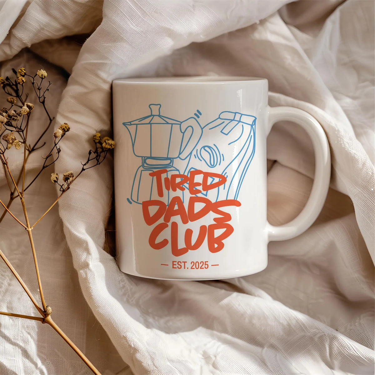 TIRED DAD MUG - GIFT FROM DAUGHTER - TIEN00