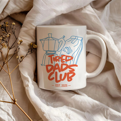 TIRED DAD MUG - GIFT FROM DAUGHTER - TIEN00