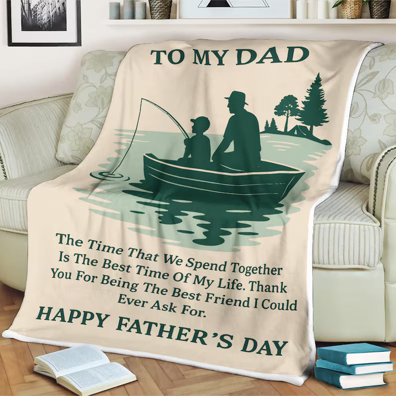 TO MY DAD - GIFT FROM SON - BLANKET - Gift from Son or Daughter Thank You for the Best Time Happy Father's Day Throw