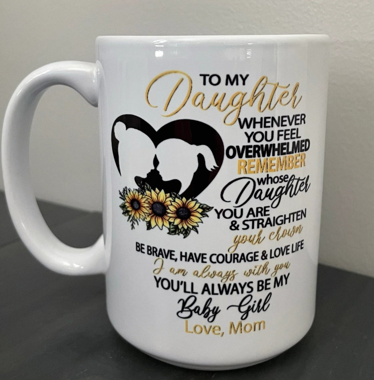 TO DAUGHTER MUG 03- GIFT FROM MOM - TIEN00