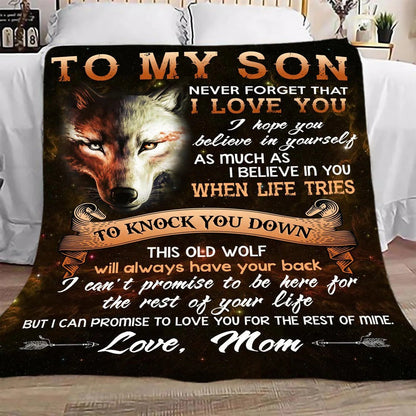 Special Gift For Your Son Blanket "Never Forget That I Love You" - From Mom