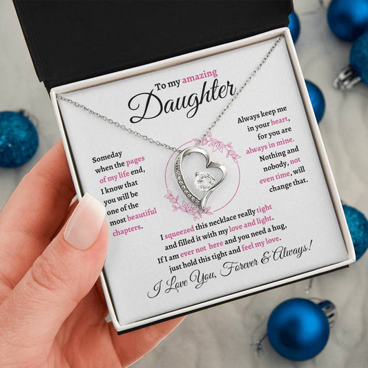 TO MY DAUGHTER - GIFT FROM MOM "To My Amazing Daughter " - Forever Love Necklace