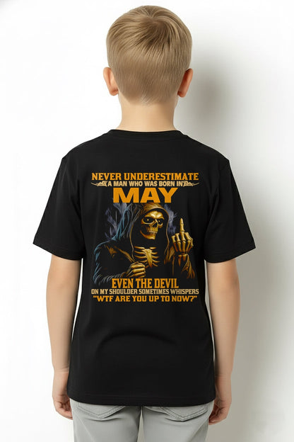 NEVER UNDERESTIMATE A MAN WHO WAS BORN IN MAY - KATE05 male (SKU12-276-05)