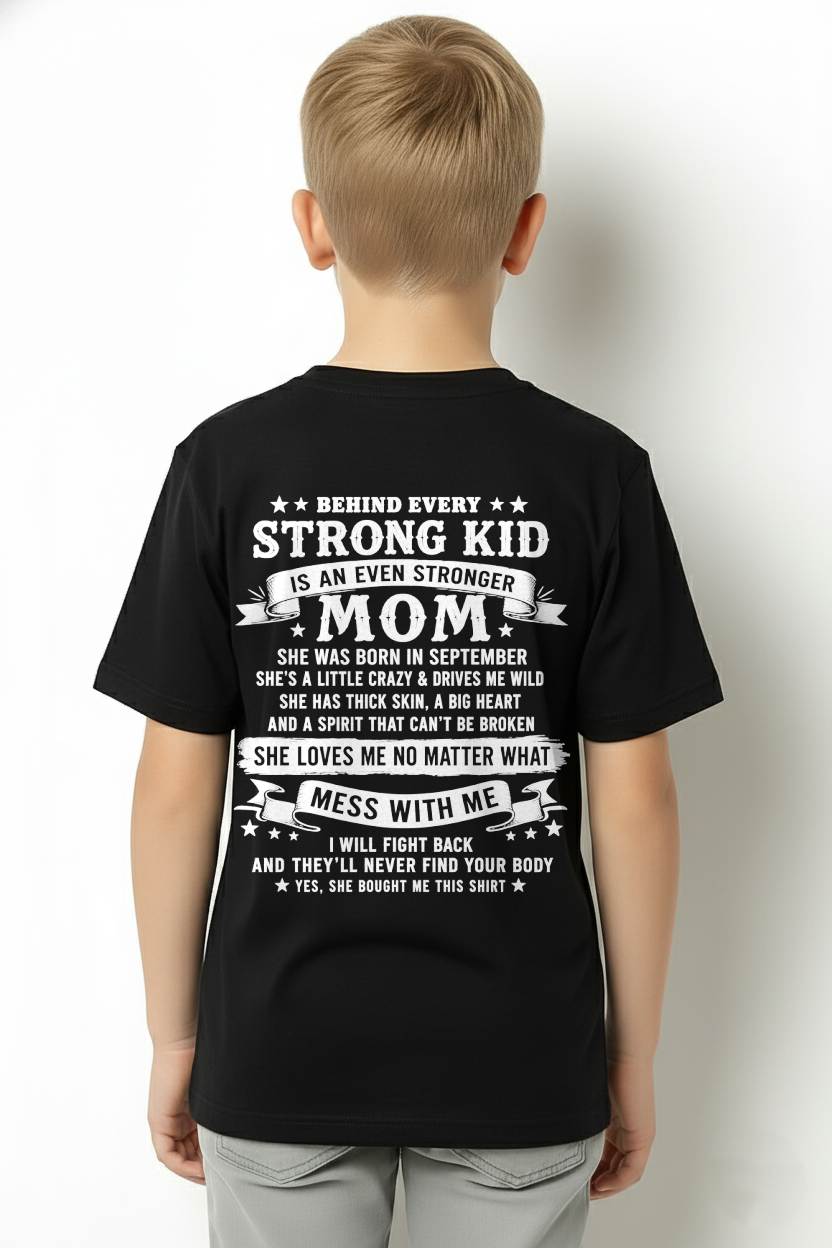 SEPTEMBER - BEHIND EVERY STRONG KID IS AN EVEN STRONGER MOM - GIFT FROM MOM -NIKI09 - (SKU2608-281-09)