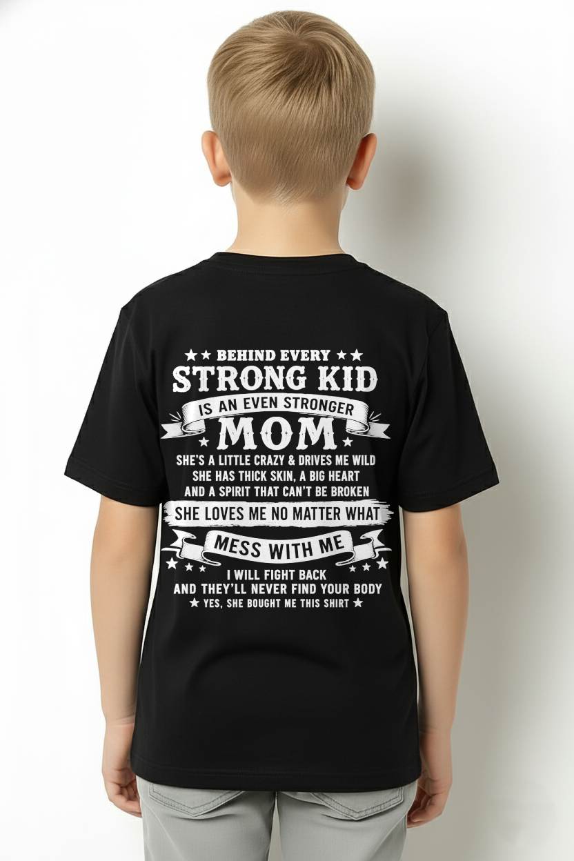 BEHIND EVERY STRONG KID IS AN EVEN STRONGER MOM - GIFT FROM MOM -NIKI00 - (SKU2608-281-00)