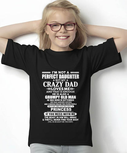 SEPTEMBER - I'M NOT A PERFECT DAUGHTER BUT MY CRAZY DAD LOVES ME AND THAT IS ENOUGH - GIFT FROM DAD -NIKI09 (SKU2605-141-09)