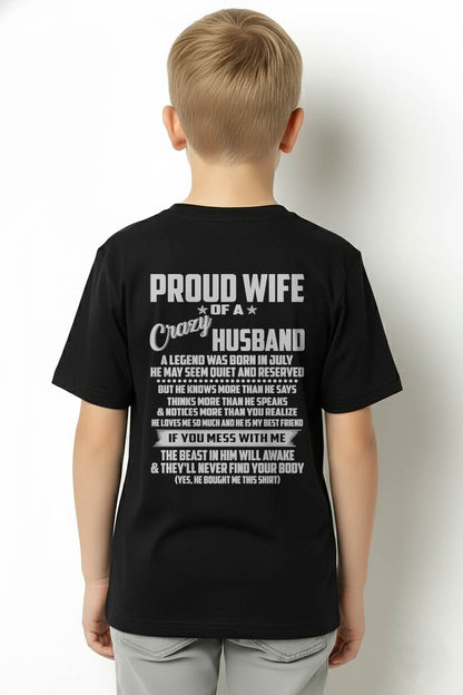 JULY- PROUD WIFE OF A CRAZY HUSBAND- T SHIRT- GIFT FROM HUSBAND -NIKI07 (SKU2606-132-07)