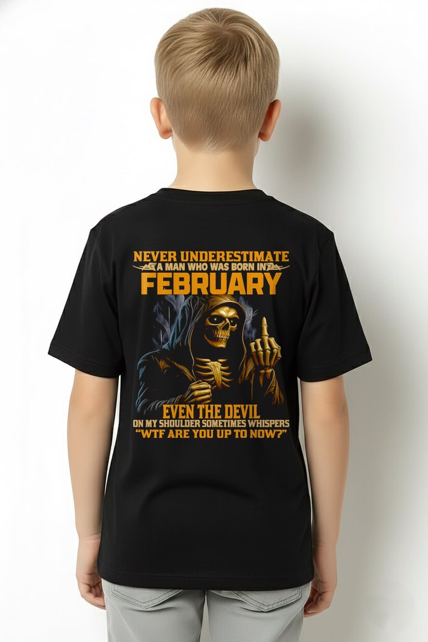 NEVER UNDERESTIMATE A MAN WHO WAS BORN IN FEBRUARY - KATE02 male (SKU12-276-02)