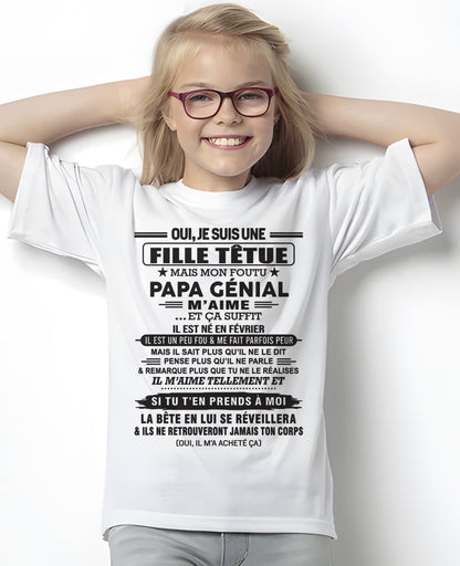 FÉVRIER - Oui, je suis une fille têtue – T-shirt | Cadeau d’anniversaire de papa pour sa fille - KATE02 / fr02 (SKU12-214-02)